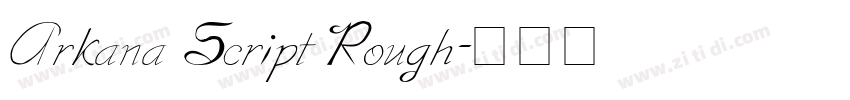 Arkana Script Rough字体转换